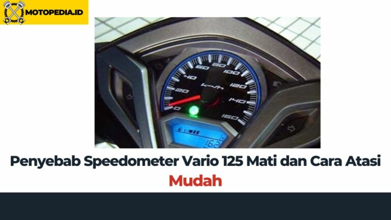 Penyebab Speedometer Vario 125 Mati dan Cara Atasi