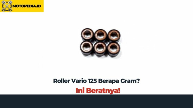 roller vario 125 berapa gram