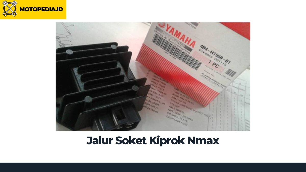 Jalur Soket Kiprok Nmax