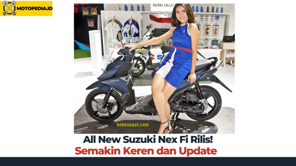 All New Suzuki Nex Fi Rilis