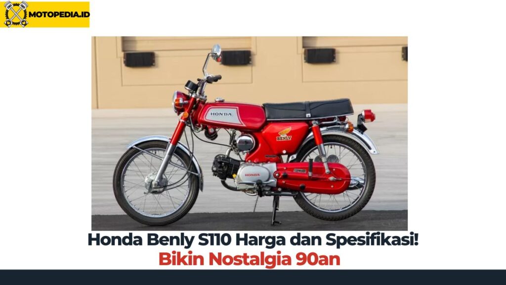 Honda Benly S110 Harga dan Spesifikasi