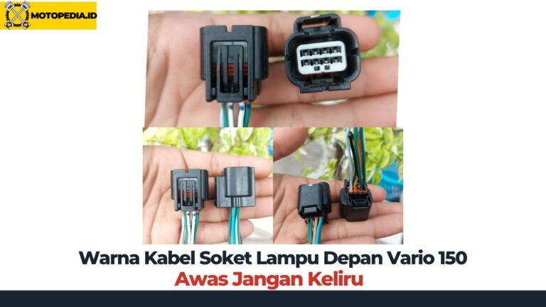 √ Warna Kabel Soket Lampu Depan Vario 150