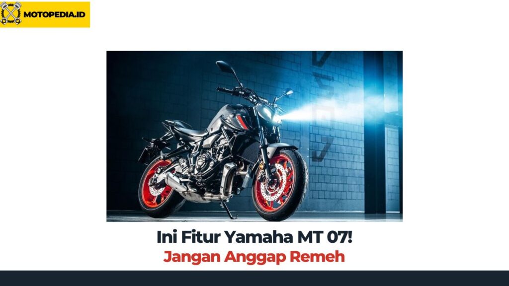 Fitur Yamaha MT 07