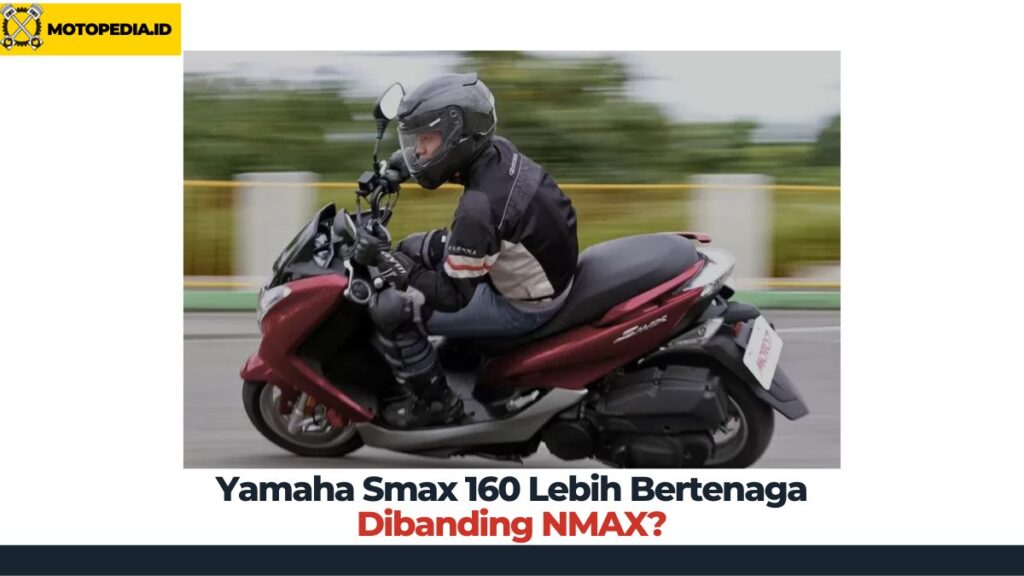 Yamaha Smax 160 Lebih Bertenaga dibanding nmax